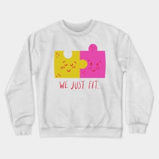 We just fit Crewneck Sweatshirt